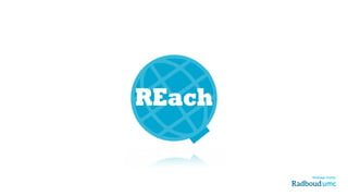 REach