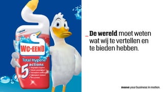 De wereld moet weten
wat wij te vertellen en
te bieden hebben.
_
 