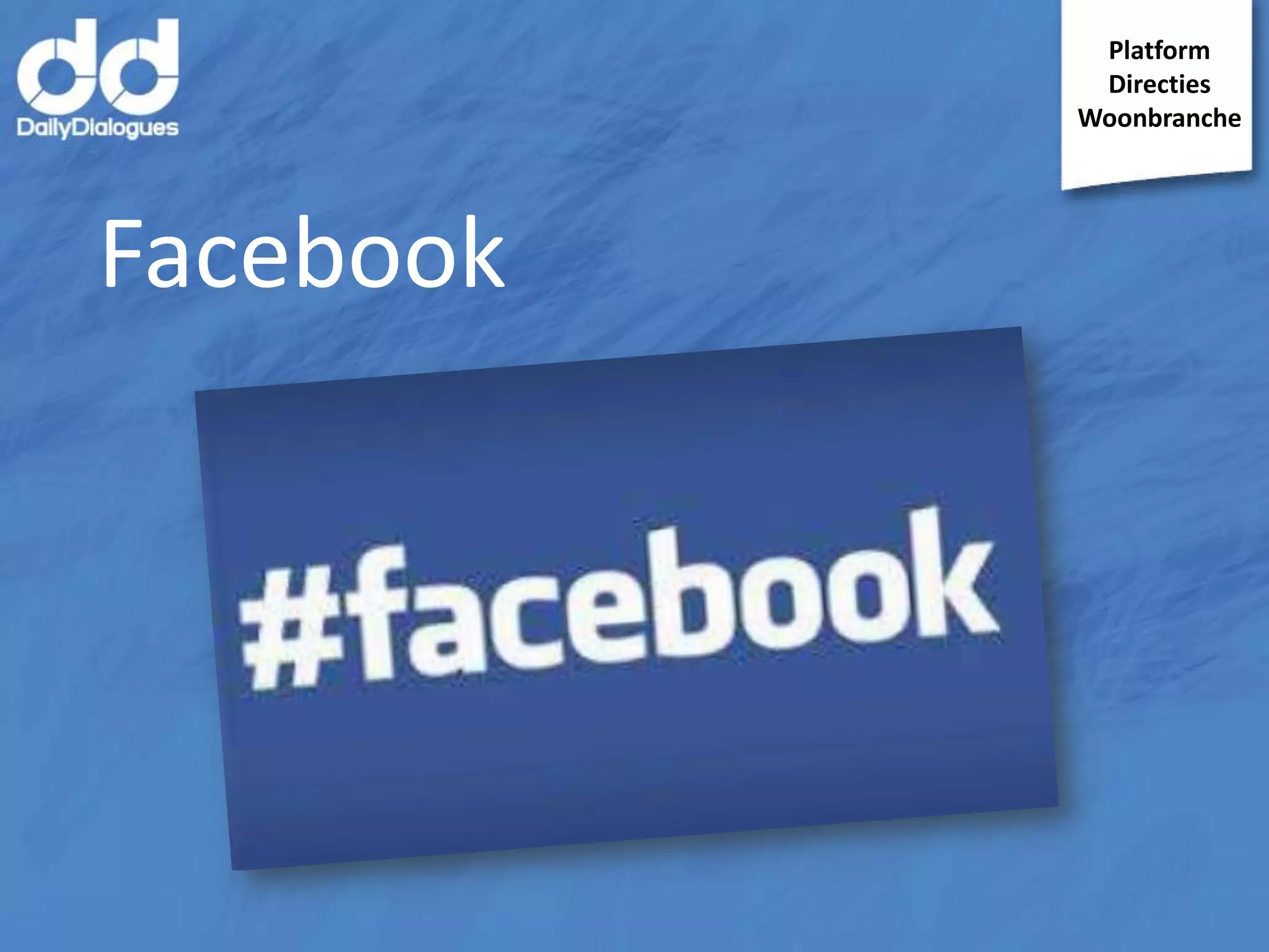 Platform
Directies
Woonbranche

Facebook

 