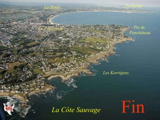 La Côte Sauvage Le Pouliguen La Baule Pornichet Pte de  Penchâteau Les Korrigans Fin 