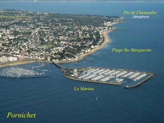Pornichet Pte de Chemoulin Plage Ste Marguerite La Marina Sémaphore 