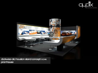 dockwise otc houston stand concept i.c.w. promhouse