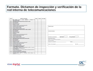 Formato. Dictamen de inspección y verificación de la
red interna de telecomunicaciones
 