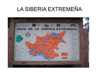 LA SIBERIA EXTREMEÑA
 