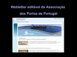 Webletter editável da Associação
     dos Portos de Portugal
 