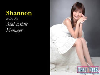 Shannon In late 20s Real Estate  Manager 