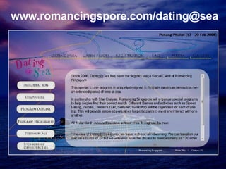 www.romancingspore.com/dating@sea 