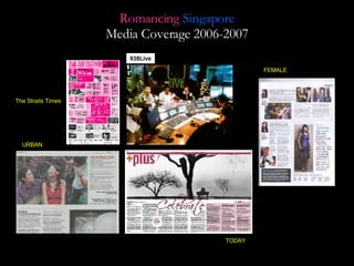 938Live The Straits Times Romancing   Singapore Media Coverage 2006-2007 FEMALE URBAN TODAY 