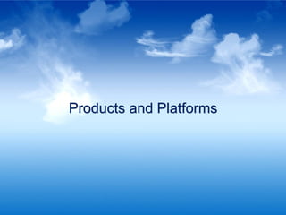 Products and Platforms




© Infosys Technologies Limited 2009-10
 
