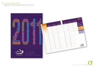 CCI du Beaujolais
Agenda du chef d’entreprise 2011 (150 x 210 mm)
 