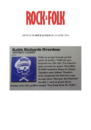 PRESSBOOK DE L’ALBUM :
KRYPTONITE IS
ALRIGHT
DE KEITH RICHARDS
OVERDOSE
 