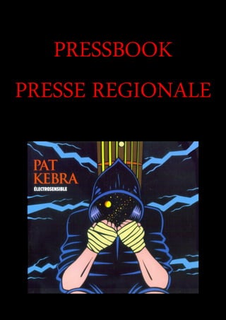 PRESSBOOK
PRESSE REGIONALE
DE L’ALBUM ELECTROSENSIBLE
 