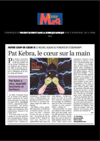 CHRONIQUE DE VINCENT ROUSSOT DANS LA RUBRIQUE MUSIQUE POUR L’YONNE MAG’, DU 11 AVRIL
2015
 