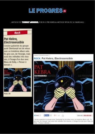 ARTICLE DE THIERRY MEISSIREL POUR LE PROGRES & ARTICLE WEB, DU 31 MARS 2015
 