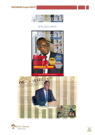 PRESSBOOK Projet KIRO’O

N°6, Juin 2013

13

 
