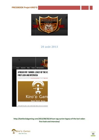 PRESSBOOK Projet KIRO’O

20 août 2013

http://battleclubgaming.com/2013/08/20/african-rpg-aurion-legacy-of
http://battleclubgaming.com/2013/08/20/african
of-the-kori-odanfirst-look-and-interview/

48

 