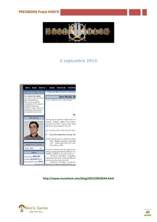 PRESSBOOK Projet KIRO’O

2 septembre 2013

http://www.musehack.com/blog/2013/09/8244.html

49

 