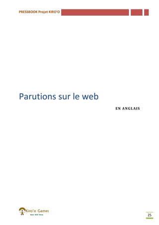 PRESSBOOK Projet KIRO’O
25
Parutions sur le web
EN ANGLAIS
 