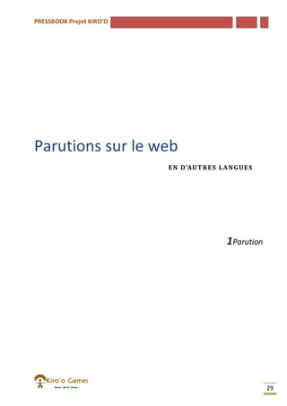 PRESSBOOK Projet KIRO’O
29
Parutions sur le web
EN D’AUTRES LANGUES
1Parution
 