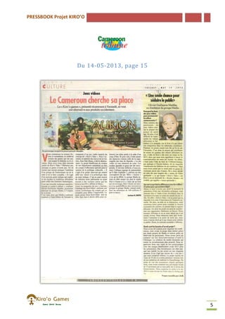 PRESSBOOK Projet KIRO’O
5
Du 14-05-2013, page 15
 