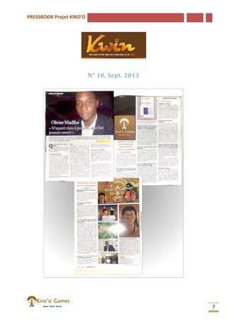 PRESSBOOK Projet KIRO’O
7
N° 10, Sept. 2013
 