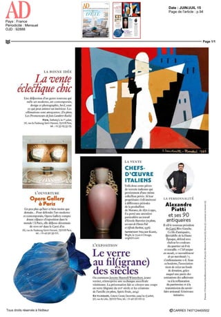 Date : JUIN/JUIL 15
Pays : France
Périodicité : Mensuel
OJD : 92888
Page de l'article : p.94
Page 1/1
CARRE5 7407124400502Tous droits réservés à l'éditeur
LA BONNE IDEE
La vente
éclectique chic
Lue dispeision d un genie nouveau qui
mêle ait moderne, ait contempoiam,
design et photographie, bret, tout
ce qui peut animer un interieur T es
estimations sont attrav antes (Enphoto,
LesPromeneursdeJeanLambertRuchi)
New, Sothebys ler |u llet
76 rue du Faubourg Saint Honore 75OO8 Pa is
tel OI 53 05 53 05
L OUVERTURE
Opera Gallery
' » H * *
a Paris
Un peu plus qu hiei et bien moins que
demain Poui defeudie I art moderne
et contemporain Opera Gallery compte
douze espaces d'exposition dans le
monde ' A Paris elle dispose désormais
dc looo m2
dans le Cane d'oi
62 rue du Faubourg Sa nt Honore 75OO8Pars
tel o 42 96 39 00
L4 VENTE
CHEFS-
D'ŒUVRE
ITALIENS
"Voila deux cents pieces
deeiieiie italienne qui
picxviemientd'uneiiieme
collection privee Si leur
proprietaire s cel interesse
adifférentespériodes
de la production
dc Murano dc 1870 a 1990
il a polte une attention
paiticulieie au tiavail
d'Lrcole Barovier (enphoto
un 'vase de Flatio Poil
pfkljredoBathj1,1,1
IMPORTANT ITALIAN CLASS,
Wright Le13 mnaChicago
wr ght2O corn
L EXPOSITION
Le verre
au fil(igrane)
des sièclesOucommentJelemMaxwellVi*intiebcit,jeune
verrier reinteiprete une technique ancestiale
vénitienne T a presentation fait se côtoyer une coupe
en erre filigrane du xvic
siecle et les créations
dc Partislc (enphoto, Spirit Eruit 20141
EN FILIGRANE, Cia e e Ca oie Decombe jusquau 3 |u llet
3O rue de Lille 75OO7 Paris tel OI 40 2O CO 12
LA PERSONNALITE
Alexandre
Piatti
et ses 90
antiquaires
II cel Ic nouveau president
du Can e Rive Gauche
CeClsd'antiquaiie
specialiste de la Haute
Epoque,défendaec
chaleur les couleuis
du quartier ou il vit
ct travaille C'e'7 unique
au monde ce rassemblement
de co marchands !
>,
b enthousiasme t il Sous
sa houlette lassociation
vient de creer un fonds
de dotation grace
auquel une paille des
cotisations des adhérents
va a la iestaui ation
du patrimoine et a la
transmissiondusavon
faire ai tisanal Généreuse
initiative
 