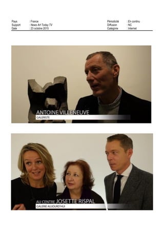 Pays : France Périodicité : En continu
Support : News Art Today TV Diffusion : NC
Date : 23 octobre 2015 Catégorie : Internet
 