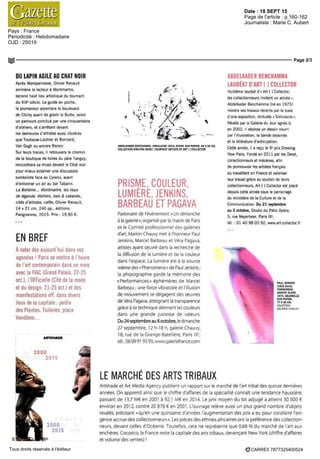Date : 18 SEPT 15
Pays : France
Périodicité : Hebdomadaire
OJD : 25019
Page de l'article : p.160-162
Journaliste : Marie C. Aubert
Page 2/3
CARRE5 7877325400524Tous droits réservés à l'éditeur
DU LAPIN AGILE AU CHAT NOIR
Apres Montparnasse Olivier Renault
emmené le lecteur a Montmartre
second haut lieu artistique du tournant
du XIXe
siecle Le guide en poche,
le promeneur arpentera le boulevard
de Clichy avant de gravir la Butte, selon
un parcours ponctue par une cinquantaine
d'ateliers, et s arrêtant devant
les demeures d artistes aussi i lustres
que Toulouse Lautrec et Bonnard
Van Gogh ou encore Renoir
Sur leurs traces il retrouvera le chemin
de la boutique de toiles du pere Tanguy,
rencontrera sa muse devant le Chat noir
pour mieux entamer une discussion
surréaliste face au Cyrano avant
d'entonner un air au bal Tabarm
La Boheme Montmartre, /es lieux
de legende Ateliers bals & cabarets
cites d'artistes cafes, Olivier Renault,
14 x 21 cm 240 pp éditons
Pangramme, 2015 Prix 19 90 €
EN BREF
À noter dès aujourd'hui dans vos
agendas ' Paris se mettra a l'heure
de l'art contemporain dans un mois
avec la FIAC (Grand Palais, 22-25
oct ), l'OFFicielle (Cite de la mode
et du design, 21-25 oct ) et des
manifestations off, dans divers
lieux de la capitale jardin
des Plantes, Tuileries, place
Vendôme
ARTKHADE
THt
ART2000
RKET20I5
LE MARCHE
2000DE LART
20I5T
"RIBAL
ABDELKADER BENCHAMMA
LAURÉAT D'ART [ ] COLLECTOR
Huitieme lauréat d'« Art [ ] Collector,
les collectionneurs invitent un artiste»,
Abdelkader Benchamma (ne en 1975)
montre ses travaux récents par le biais
d une exposition, intitulée « Simulacre »
Révèle par la Galerie du Jour agnes b
en 2002 il déploie un dessin nourri
par I illustration la bande dessinee
et la litterature d'anticipation
Cette annee il a reçu le 5e
prix Drawmg
Now Paris Fonde en 2011 par les Deret,
collectionneurs et mecenes, afin
de promouvoir les artistes français
ou travaillant en France et valoriser
leur travail grâce au soutien de leurs
collectionneurs Art [ ] Collector est place
depuis cette annee sous le parrainage
du ministere de la Culture et de la
Communication Du 21 septembre
au 3 octobre, Studio du Pate Opera,
5 rue Meyerbeer, Paris IXe
tel OI 40 98 00 92 www art collector fr
ABDELKADER BENCHAMMA SIMULACRE 2014 ENCRE SUR PAPIER 66 X 50 CM
COLLECTION ÉVELYNE DERET COURTESY ARTISTE ET ART [ ] COLLECTOR
PRISME, COULEUR,
LUMIÈRE, JENKINS,
BARBEAU ET PAGAVA
Partenaire de l'événement « Un dimanche
a la galerie », organise par la maine de Paris
et le Comite professionnel des galeries
d art Manon Chauvy net a I honneur Paul
Jenkms Marcel Barbeau et Vera Pagava,
artistes ayant oeuvre dans la recherche de
la diffusion de la umiere et de la couleur
dans l'espace La lumiere est a la source
même des « Phenomena » de Paul Jenkms,
la photographie garde la memoire des
«Performances» éphémères de Marcel
Barbeau une force vibratoire et l'illusion
de mouvement se dégagent des oeuvres
de Vera Pagava atteignant la transparence
grace a sa technique alternant les couleurs
dans une grande justesse de valeurs
Du 24septembre au 8 octobre, le dimanche
27 septembre 12 h 18 h, galerie Chauvy,
"8 rue de la Grange-Batelière, Paris IXe
,
tel 06 09 91 92 93 www galenefrance com
LE MARCHÉ DES ARTS TRIBAUX
ArtKhade et Art Media Agency publient un rapport sur le marche de I art tribal des quinze dernieres
annees On apprend ainsi que le chiffre d'affaires de la spécialité connaît une tendance haussiere,
passant de 13 7 M€ en 2001 a 92 1 M€ en 20K Le prix moyen du lot adjuge a atteint 30 000 €
environ en 2012, contre 20 878 € en 2001 L'ouvrage relevé aussi un plus grand nombre d objets
ravales, précisant «qu en une quinzaine d'années l'augmentation des prix a eu pour corollaire I exi-
gence accrue des collectionneurs» Les pieces des ethnies africaines ont la preference des collection-
neurs, devant celles d'Oceanie Toutefois, cela ne représente que 0,68 % du marche de I art aux
encheres Cocorico la France reste la capitale des arts tribaux, devançant New York (chiffre d'affaires
et volume des ventes) '
PAULJENKINS
(1923 2012)
PHENOMENA
DiKOTH SLOPE.
1974 AQUARELLE
SUR PAPIER
77 X 56 CM
COURTESY
GALERIE CHAU'/Y
 
