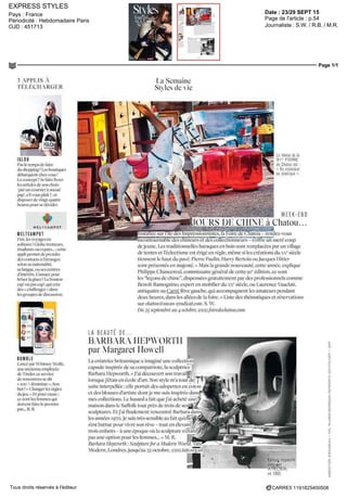 EXPRESS STYLES
Date : 23/29 SEPT 15Pays : France
Périodicité : Hebdomadaire Paris
OJD : 451713
Page de l'article : p.54
Journaliste : S.W. / R.B. / M.R.
Page 1/1
CARRE5 1191825400508Tous droits réservés à l'éditeur
3 PPLIS 
TÉLÉCHARGER
La Semaine
Sh les de ie
IGLOO
Pas Ic temps dc faire
dushopping?
Lesboutiques
debaïquent chez vous '
Le concept?
Se faire livrer
les articles de son choix
(par un coursier anœud
pap', s'il vous plaît ') et
disposer de vmgt-qualie
heures pour se décider
MELTEAMPOT
M E L T E A M P O T
Fmi,lesvo)agesen
solitaire ' Globe-tiotteurs,
étudiants ou expats cette
appli permet de prendre
des contacts a Peri anger,
selon sa nationalité,
sa langue, ou ses centres
d'intérêts L'astuce pour
briser laglace?
Lebouton
cap' oupas cap',qui crée
des « challenges »dans
les gioupes de discussion.
BUMBLE
Lance par Winnie) olfc,
uneancienneemploie
de Tinder, ce service
derencontres se dit
« lot) % féministe ». Son
but?
« Changerles regles
dujeu » Et pour cause
ce sont les femmes qui
doivent fane lepiemier
pas R B
L= thème de la
qi" FOIRE
Chatou est
DJ classique
aj plastique »
W E E K - E N I
JOURS DH CHINER Chatou...
Installée sul l'île des Impressionnistes, la Foire de Chatou - rendez vous
'Tncoritôurnahle' dcs chineurs er des collectionneurs - s'offre urTsacré coup
de jeune Les traditionnelles baraques en bois sont remplacées par un village
de tentes et l'éclectisme est érigé en regle, même si les créations du xxe
siècle
tiennentlehautdupavé PierrePaulin,HarryBertoiaouJacquesHitler
sont présentés en majesté. « Maîs la grande nouveauté, cette année, explique
Philippe Chancereul, commissaire géneral de cette 9iB
edition, ce sont
les "leçons de chine", dispensées gratuitement pai des professionnels comme
Benoît Ramogmno, expert en mobilier du xxe
siècle, ou Laurence Vauclair,
antiquaire au Carré Rhe gauche, qui accompagnent les amateurs pendant
deux heures, dans les allées de la foire. » Liste des thématiques et réservations
sur chatou@sncao-syndiLat.com. S. W.
Du 25 septembre au 4 octobre, www.foiredechatou.com
LA B E A U T E DE
BARBARA HEPWORTH
par Margaret Howell
La créait ice bi itanmque a imaginé une collecte
capsule inspirée de sa compatriote, la sculptrice
Barbara Hepworth. «J'ai découvert son travarlïF
loi sque j'étais en école d'aï t. Son style m'a tourne j
suite interpellée : elle portait des salopettes en coton
et des blouses d'artiste dontje me suis inspirée dans"
mes collections Le hasard a fait quej'ai acheté une
maison dans le Suffolk tout près de trois de sesj
sculptures. Etj'arfinalementrencontre Barbaradans
lesannees 1970.Je suis très sensibleau fait qu'elle-
s'est battue pour vrvre son rêve - tout en élevant y ^
trors enfants - a une epoque ou la sculpture n'étart/if
pas une option pour les femmes... » M. R
Barbara Hepworth : Sculpturefor a Modem Wan
ModemLondres,jusqu'au25octobre,www.tate.org.uk—
Hepworth
lanson
.fËLlER
en 1963
 