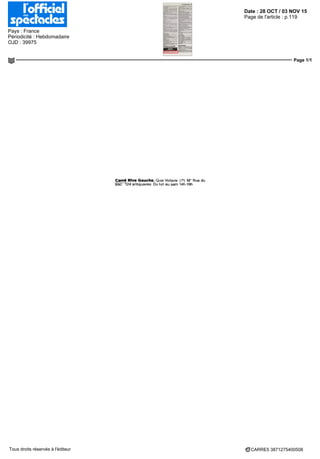 Date : 28 OCT / 03 NOV 15
Pays : France
Périodicité : Hebdomadaire
OJD : 39975
Page de l'article : p.119
Page 1/1
CARRE5 3871275400508Tous droits réservés à l'éditeur
Carré Rive Gauche. Quai Voltaire (7*) M" Rue du
Bac 124 antiquaires Du IUP au sam 14h-19h
 
