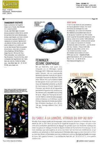 Date : 29 MAI 15
Pays : France
Périodicité : Hebdomadaire
OJD : 25019
Page de l'article : p.262-265
Journaliste : Marie C. Aubert
Page 4/4
CARRE5 8352714400501Tous droits réservés à l'éditeur
CHANGEMENT D'ACTIVITÉ
Suite a la fermeture de la galerie
située rue du Temple, Alain Blondel
ou il a œuvre pendant
dix ans Jean-Marie Oger a le plaisir
de vous annoncer le début de son activite
de marchand d'art prive Articule autour
de deux axes maieurs, sûr travail consiste
a promouvoir le groupe d'artistes qu'il
représente et a proposer régulièrement
une selection de leurs œuvres, qu'elles
soient a decouvrir oi a redécouvrir,
sur son site Internet Parmi les poulains
de son ecurie, citons dans un premier
temps Angélique, Michael Bastow,
Sergio Ceccotti, Monicue de Roux,
Pierre Lamalattie, Ivan Loubenmko*/
Ray Richardson, Francme Van Move, dont
La Gazette s'est régulièrement fait I echo
dans ses colonnes Contact et rendez-
vous Jean Marie Oger, tel OI 40 54
93 88, www jmoger com
JOSEF DIVIN VCSSEL 2015
VERRE SOUFFLE
ALUMINIUM
ET MERCURE
© AURËLIE SÉCHERET
FRANCE, MILIEU DU XV1
SIÈCLE LE CHRIST AU MONT DES
OLIVIERS ET L ARRESTATION VITRAIL VERRE PEINT A LA
GRISAILLE ET COLORE ROUGE JAUNE BLEU VERT ET NOIR
53 5 X 93 CM COURTFS/ GALERIE SISMANN
JOSEF DIVIN
ll l'est I un des talents les plus prometteurs
de la jeune generation tcheque Son travail
harmonieux est enveloppe d'un voile
de melancolie Les couleurs et la flexibilite
des matières se renouvellent dans chacune
de ses oeuvres A premiere vue Divin semble
vouloir supprimer les propriétés optiques du verre,
maîs au contact de la lumiere, l'effet esthetique
de celui ci est déployé L'artiste souhaite capturer
par la couleur les impressions du moment,
les rayons du soleil, le brouillard pour les ancrer
dans ses «Vessels» Chaque bulle créée
possède sa raison d être, comme, dit-il,
« les moments de bonheur, de joie,
de frustration et de tristesse ont raison
d'être dans nos vies » Jusqu'au 15 juin,
galerie Clara Scremmi, 99, rue Qumcampoix,
Paris lll' tel OI 4804 32 42
http //clarascremimgallery com
LYLW' fEININGERL'ARPENTEUR I
•w ^^B
FEININGER
ŒUVREGRAPHIQUE
Ne aux Etats-Unis, maîs ayant vécu
cinquante ans en Allemagne, Lyonel
Feinmger (1871-1956) reste méconnu du
public français Lies aux avant-gardes
pendant la premiere moitié du XXe
siecle, il
a participe a I aventure du Bauhaus C'est là,
entre 1918 et 1922, qu il a d ailleurs réalise
les bois graves mis en avant dans le cata-
logue de l'exposition présentée au MuMA
du Havre jusqu au 30 août Egalement a
l'honneur, ses dessins et ses aquarelles
permettent d'apprécier les variations sur
des thèmes qu'il a retravailles tout au long
de sa vie s/hlages de Thuringe et des envi-
rons de Weimar, scènes de port, paysages
côtiers et bateaux sur la Baltique Lyonel
Fein,nger, l'arpenteurdu monde, sous la direc-
tion d Annette Hauoiquet, 22 x 28 cm,
184 pp Somogy editions d'art, 2015
Prix 29 €
DU SABLE À LA LUMIÈRE, VITRAUX DU XIII6
AU XVIIe
Resultat d'une longue quête de temoignages, cette exposition présente un ensemble de vitraux
datant du XIII6
au XVIIe
siecle, qui sera mis en regard de sculptures Ces «images» de pierre et de
verre ainsi confrontées permettront de dégager les grandes lignes de revolution stylistique du
vitrail Ces pieces en dialogue illustrent le dogme chretien et l'humanisme d'une epoque De ces
trois matériaux que sont la pierre, le verre et le metal naît l'architecture médiévale de ce qui
constitue une cathedrale Le vitrail representant L'Adoration des mages ou celui montrant Le Christ
au mont des Oliviers et l'arrestation sont tout simplement sublimes Du 2 juin au 2 août, vernissage
le 2 juin, 18 h galerie Sismann, 7, rue de Beaune, Paris VII6
, tel 01 42 97 47 71 www galerie-
sismanncom
 