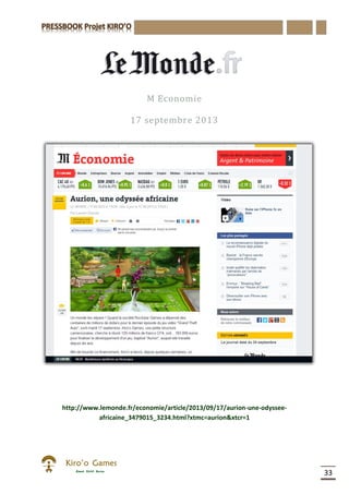 33
M Economie
17 septembre 2013
http://www.lemonde.fr/economie/article/2013/09/17/aurion-une-odyssee-
africaine_3479015_3234.html?xtmc=aurion&xtcr=1
 