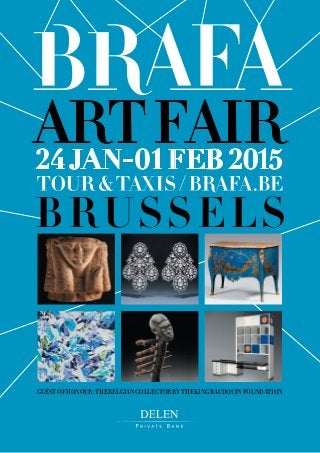 BRUSSELS
24JAN--01FEB 2015
GUESTOFHONOUR:THEBELGIANCOLLECTORBYTHEKINGBAUDOUINFOUNDATION
 