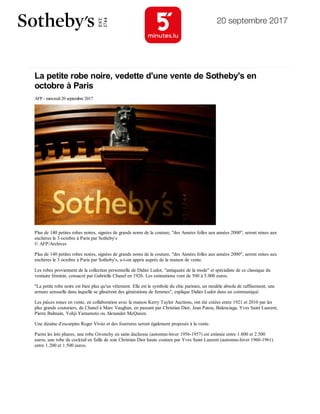 20 septembre 2017
La petite robe noire, vedette d'une vente de Sotheby's en
octobre à Paris
AFP - mercredi20 septembre 2017
Plus de 140 petites robes noires, signées de grands noms de la couture, "des Années folles aux années 2000", seront mises aux
enchères le 3 octobre à Paris par Sotheby's
© AFP/Archives
Plus de 140 petites robes noires, signées de grands noms de la couture, "des Années folles aux années 2000", seront mises aux
enchères le 3 octobre à Paris par Sotheby's, a-t-on appris auprès de la maison de vente.
Les robes proviennent de la collection personnelle de Didier Ludot, "antiquaire de la mode" et spécialiste de ce classique du
vestiaire féminin, consacré par Gabrielle Chanel en 1926. Les estimations vont de 500 à 5.000 euros.
"La petite robe noire est bien plus qu'un vêtement. Elle est le symbole du chic parisien, un modèle absolu de raffinement, une
armure sensuelle dans laquelle se glissèrent des générations de femmes", explique Didier Ludot dans un communiqué.
Les pièces mises en vente, en collaboration avec la maison Kerry Taylor Auctions, ont été créées entre 1921 et 2010 par les
plus grands couturiers, de Chanel à Marc Vaughan, en passant par Christian Dior, Jean Patou, Balenciaga, Yves Saint Laurent,
Pierre Balmain, Yohji Yamamoto ou Alexander McQueen.
Une dizaine d'escarpins Roger Vivier et des fourrures seront également proposés à la vente.
Parmi les lots phares, une robe Givenchy en satin duchesse (automne-hiver 1956-1957) est estimée entre 1.800 et 2.500
euros; une robe de cocktail en faille de soie Christian Dior haute couture par Yves Saint Laurent (automne-hiver 1960-1961)
entre 1.200 et 1.500 euros.
WEB MEDIA
SOTHEBY'S
Ref : 889
5minutes.rtl.lu
Date : 20/09/2017
Page : ­­
Periodicity : Continuous
Journalist : ­­
Circulation : ­­
Audience : 1000
Size : ­­
http://5minutes.rtl.lu/culture/laune/1077893.html
© auxipress  •  +32 2 514 64 91  •  info@auxipress.be  •  www.auxipress.be
1 / 2
 