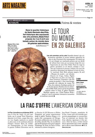 149 RUE ANATOLE FRANCE
92534 LEVALLOIS PERRET CEDEX - 01 41 34 60 00
AVRIL 14
Mensuel
OJD : 238786
Surface approx. (cm²) : 205
N° de page : 236
Page 1/1
PARISTRIBAL
8450559300502/GMA/ANR/2
Eléments de recherche : PARIS TRIBAL : événement regroupant 25 galeries d'art, du 03 au 06/04/14 à Saint-Germain-des-Prés, Paris 6ème, toutes
citations
ILE-DE-FRANCE AGENDA
DU 28 AU 30 MARS «DDessin {14}» Une vingtaine dè galeries
françaises et étrangères mettent a 1 honneur toutes les formes du des-
sin contemporain Atelier Richelieu, 40, rue de Richelieu, 75002 Paris. Plus
d'infossur:vvww.ddessmsparis.com
DU 28 MARS AU 29 JUIN » L'impressionnisme et les
Américains» La pratique de 1 impressionnisme chez les peintres
américains des deux côtes de 1 Atlantique entre 1880 et 1900 Avec
entre autres Mary Cassatt John Singer Sargent William Mei rm
Chase James Abbott McNeill Whistler Musée des Impressionnâmes,
99, rue Claude-Monet, 27620 Giverny. Tél. : 02 32 51 94 45 et www.musee
desimpre5sionnismesgiverny.com
DU 28 MARS AU 31 AOÛT «Picasso à Montmartre» Les des-
sins originaux et les sculptures de Clement Oubrerie recréent le
Montmartre des annees 1900 de Picasso et Fernande Olivier les deux
héros de la BD qu il a dessinee pour accompagner les textes de Julie
Birmant Musée de Montmartre, 12, rue Cortot, 75D18 Pans. Tél. : 01 49 25
8941 etwww.museedemontmartre.fr
DU3AU6AVRIL «Paris Tribal 2014» 26 galènes parisiennes du
quartier des beaux-arts, a Sarnt-Germarn-des-Pres, exposent leurs
trésors arts premiers d Afrique d Amerique d'Asie d Indonésie et
d'Oceanie PlaceSaint-Germam-des-Prés,75006Paris.Tél. :09524221 23
et http://www.panstribal.com
DU 4 AU 6 AVRIL «1984-2014 : 30 ans de plantes "Best of et
"Must" de demain» La fête des plantes de Saint-Jean-de- Beauregard
celebre ses trente ans avec Catherine Deneuve comme marraine et
deux cents exposants, parmi lesquels de nombreux pépiniéristes pro-
ducteurs Ettoujours une section «Art devivre côtejardin» Domamede
Saint-Jean-de-Beauregard, rue du Château, 91940 Samt-Jean-de-Beauregard.
Tél. : 01 40 12OOOl etwww.domsamtjeanbeauregard.com
DU 4 AU 6 AVRIL «1 618 Sustainable Luxury 2014» 40 entre-
prises françaises e- étrangères liees a 1 art de vivre et au monde du
luxe (design et mobilier accessoires et mode bien-être voitures et
yachts) témoignent de leur maniere d'intégrer le developpement
durable dans leurs créations et leurs projets Carreau du Temple, 2, rue
Ferrée, 75003 Pans.Tél.. 01 42 8é OO Ol etwww.1618-paris.com
DU 8 AVRIL AU 27 JUILLET «Les Gobelins au siècle des
Lumières » Une trentaine de tapissenes choisies pour leur excep-
tionnelle fraîcheur parmi lesquelles des Coypel Oudry Carie Van
Loo et Boucher illustrent la prospérité et la creativite de la manufac-
ture au XVIIIe
siècle Galerie des Gobelins, 42, avenue des Gobelins, 75013
Paris. Tel. • 01 44 08 53 49etwww.mobiliernational.culture.gouv.fr
JUSQU'AU 19 MAI «Peupler les cieux. Dessins pour les plafonds
parisiens au XVIIe
siècle» 80 dessins et èstampes retracent les
etapes de la creation d un decor de plafond Avec une évocation
de quatre chantiers majears de 1 epoque 1 hôtel Lambert le palais
Mazarin et ei palais du Louvre et des Tuileries Musée du Louvre, aile
Sully, 75001 Pans. Tel. : 01 40 20 50 50 etwww.louvre.fr
RUBRIQUE REALISEE PAR PASCALE THUILLANT
PHOTOS DR SAUF MENTION CONTRAIRE
 