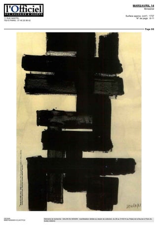 11 RUE MARTEL
75010 PARIS - 01 40 20 98 42
MARS/AVRIL 14
Bimestriel
Surface approx. (cm²) : 1737
N° de page : 6-11
Page 4/6
DESSIN
6685749300501/CLA/OTO/2
Eléments de recherche : SALON DU DESSIN : manifestation dédiée au dessin de collection, du 26 au 31/03/14 au Palais de la Bourse à Paris 2e,
toutes citations
 