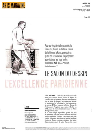 AVRIL 14
Mensuel
OJD : 23500
Surface approx. (cm²) : 3033
N° de page : 48-53
Page 2/6
DESSIN
9967169300505/CLA/OTO/2
Eléments de recherche : SEMAINE DU DESSIN : organisation d'expositions de dessins et/ou de visites privées par les musées dans le cadre du
salon du dessin du 26 au 31/03/14, à Paris (75), Sèvres (92), Sceaux (92), et Chantilly (60), toutes ...
w
Drawing New, le Salon du dessin, DDessin...
Ga eristes, co lectionneurs, artistes et institutions
tous se retrouvent du 24 au 30 mars à Paris,
carrefour incontournable du dessin, pour une semaine
consacrée à ce médium, Pratique artistique ancestrale,
ses déc inaisons contemporaines attirent les plus avertis
comme les amateurs.
Dossier réalisé par Laura Heurteloup et Aurélie Romanacce '""'
Carl Larsson, Matis
Larsson, aquarelle,
1911.
 