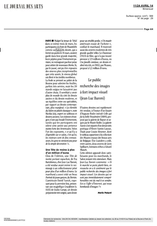 11/24 AVRIL 14
Bimensuel
Surface approx. (cm²) : 569
N° de page : 29
Page 3/4
DESSIN
4530389300508/CLA/OTO/2
Eléments de recherche : SALON DU DESSIN : manifestation dédiée au dessin de collection, du 26 au 31/03/14 au Palais de la Bourse à Paris 2e,
toutes citations
Dessin L'inédit fait recette
La 23e
édition du Salon du dessin
a contenté les exposants
Auguste Rodin, Celle quifut la belle Heaulmière, 1889, fusain
et estompe, 53,3 X 38,6 Cm. Courtesy galerie de Bayser, Paris
 