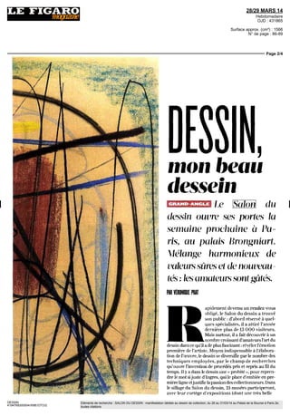 28/29 MARS 14
Hebdomadaire
OJD : 431865
Surface approx. (cm²) : 1566
N° de page : 86-89
Page 1/4
DESSIN
4194769300504/XME/OTO/2
Eléments de recherche : SALON DU DESSIN : manifestation dédiée au dessin de collection, du 26 au 31/03/14 au Palais de la Bourse à Paris 2e,
toutes citations
£ Hans Hartimg, « PI947-8
ÏE pastel sur papier
 