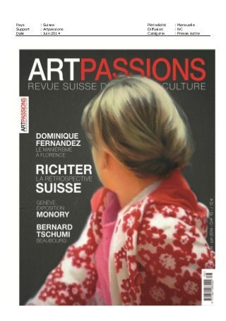 Pays : Suisse Périodicité : Mensuelle
Support : Artpassions Diffusion : NC
Date : Juin 2014 Catégorie : Presse écrite
 