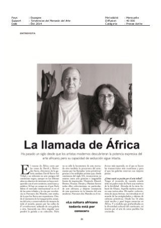 Pays : Espagne Périodicité : Mensuelle
Support : Tendencias del Mercado del Arte Diffusion : 40 000
Date : Été 2014 Catégorie : Presse écrite
 