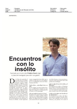 Pays : Espagne Périodicité : Mensuelle
Support : Tendencias del Mercado del Arte Diffusion : 40 000
Date : Été 2014 Catégorie : Presse écrite
 