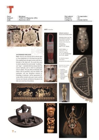 Pays : Belgique Périodicité : Trimestrielle
Support : Tribal Art Magazine (EN) Diffusion : NC
Date : Automne 2014 Catégorie : Presse écrite
 