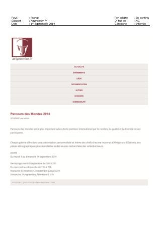 Pays : France Périodicité : En continu
Support : Artpremier.fr Diffusion : NC
Date : 1er
septembre 2014 Catégorie : Internet
 