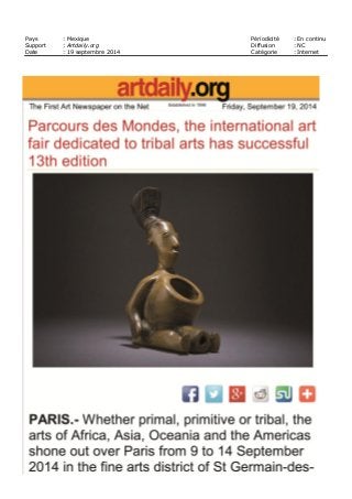 Pays : Mexique Périodicité : En continu
Support : Artdaily.org Diffusion : NC
Date : 19 septembre 2014 Catégorie : Internet
 