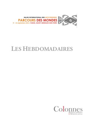 LES HEBDOMADAIRES
 