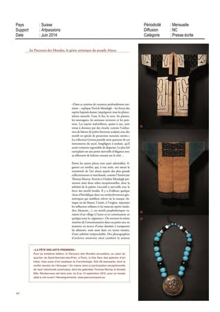 03/09 SEPT 14
Hebdomadaire
OJD : 47456
Surface approx. (cm²) : 36
N° de page : 104
Page 1/1
TRIBALART
8565021400502/GCP/OTO/2
Tous droits réservés à l'éditeur
ET AUSSI...
• Parcours des mondes. L'édition 2014 du Salon
international des Arts Premiers se tient du 9 au 14
septembre(dumerausam11h-19h,venjsq21h,
dim jsq 17h) Le rendez-vous est donné au cœur du
quartier des Beaux-Arts de Saint-Germarn-des-
Près (6e
) galeries situées le long des rues des
Beaux-Arts, Bonaparte, de Seine, Jacques Callot,
Mazanne, Guénégaud, Visconti, Jacob, de l'Échaudé
et St-Benoît
• ImaglneFrance. Jusqu'à mi-septembre, les
plus beaux sites culturels français sont a l'honneur
à travers les photographies grand format de l'artiste
Maia Flore. Bercy Village, Cour Saintemilion (12e
)
Tous les jours, en entrée libre, au sem des passages
couverts du lieu.
• Star Wars™ Identifies. La Cité du Cinéma
de Saint-Denis (20, rue Ampère) présente, jusqu'au
5 octobre, une exposition autour de la saga Sfar
Wars Une balade interactive à la découverte de plus
de deux cents pieces originales issues des archives
du Lucas Arts Muséum Costumes, maquettes, cro-
quis et bien d'autres attendent les fans. Tlj 10h30-
20h, ven jsq 21h30. Eni 19,90€ (mardi : 16,90€), TR
14,90€, gral. -4 ans (audio-guide et bracelet interactif
inclus).
 