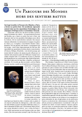 FOIRE LE QUOTIDIEN DE L’ART / NUMÉRO 669 / LUNDI 15 SEPTEMBRE 2014
PAGE
09
Servi par la météo, le Parcours des Mondes, à Paris,
a fermé ses portes hier. De nombreux exposants
avaient misé sur des expositions thématiques, des
classiques d’Afrique noire à la lointaine Océanie.
Surprendre, attirer avec des pièces insolites ou fortes,
élargir le périmètre du « tribal »... Les marchands du Parcours
des Mondes, qui a fermé ses portes hier soir à Paris, ont
largement misé sur des expositions thématiques pour attirer
les visiteurs, tels les représentations animales chez Jacques
Germain (Montréal), les instruments de musiques à la galerie
SL (Paris), ou « Golgotha » chez Martin Doustar (Paris,
Bruxelles). De l’avis général, cette dernière - accompagnée d’un
bel ouvrage - était la plus impressionnante du Parcours. Elle
rassemblait une quarantaine de crânes rituels, souvent peints,
d’Océanie, d’Afrique, d’Insulinde... Lors de notre passage, sept
avaient déjà été vendus à des amateurs guère effrayés par ces
memento mori proposés à partir de 15 000 euros et jusqu’à une
somme comprise entre 1 et 2 million(s) d’euros. Ce montant
était demandé pour un crochet porte-crâne Sépik de Papouasie-
Nouvelle-Guinée orné de deux têtes « d’ancêtres, un homme et
une femme. Il n’en existe que deux au monde », précise Martin
Doustar. La pièce a suscité un vif intérêt de la part d’un musée
américain. « L’exposition
“La mort n’en saura
rien” en 1999 [au musée
national des arts d’Afrique
et d’Océanie, à Paris,
porte Dorée] avait stimulé
l’intérêt pour ce thème »,
ajoute le marchand.
P o u r s a p a r t ,
Bernard Dulon (Paris)
exposait deux pièces dans
la même veine, un crâne
trophée de Bornéo gravé
de motifs et une tête
réduite Tsanta des Jivaros
(Pérou), dont les parures
de plumes chatoyantes
faisaient oublier un instant
la nature mortifère. Le
marchand, qui faisait des allers et retours entre sa galerie et
son stand à la Biennale des Antiquaires, a cédé entre autres
une stèle d’Arabie en pierre du premier millénaire avant J.-C.,
dont il demandait 90 000 euros. Chez Anthony Meyer (Paris),
une curiosa attendait le visiteur : une « sirène de Feejee »
(vers 1840) représentant un petit homme-sirène aux dents
acérées. Plus vraie que nature, puisqu’il s’agit d’un faux, d’un
produit de l’imagination
réalisé en fil de fer et en
argile, sorti de la collection
personnelle du marchand
et pas à vendre. Seuls
quelques-unes sont
connues de par le monde,
se trouvant généralement
dans des musées. Anthony
Meyer, qui proposait par
ailleurs une spectaculaire
ceinture en peau de raie
autour de 20 000 euros,
qualifie ses activités
pendant ce Parcours de
« moyen bien ». Il note
ces dernières années « un
lent renouvellement de la
clientèle de 30 à 40 ans »,
mais ajoute : « il faut davantage travailler pour faire des affaires ».
Plus classique, l’exposition sur le Mali, l’ancien Soudan
français, thème propre à séduire nos concitoyens, a fait florès
chez Guilhem Montagut (Barcelone), avec au moins une
quinzaine de pièces vendues entre 20 000 et 80 000 euros.
L’un des clous de cette présentation était une statue Djennenké
dogon du XVe
 siècle, montrée pour la première fois par la
galerie (à 150 000 euros). Pour sa part, Ondine Mestdagh
(galerie Mestdagh, Bruxelles) note « une attitude un peu molle
des visiteurs, avec surtout beaucoup de curiosité ». La galerie
montrait plusieurs belles pièces dont un bâton de chef des
Îles Marquises, gravé des deux côtés de multiples visages,
acheté dans les années 1920 auprès de René Rasmussen
(90 000 euros). En sous-sol, cette même galerie exposait
d’insolites textiles et objets des Aïnous, un peuple aborigène
japonais. La galerie Maine Durieu (Paris) consacrait cette
édition aux Baoulés de Côte d’Ivoire, avec notamment une
belle princesse aux seins couchés. Elle se félicite « de la très
bonne fréquentation dopée par le très beau temps ». Toutefois, la
manifestation gagnerait à rendre plus visible le nom des galeries
invitées par des confrères sur les vitrines et à accompagner les
pièces présentées de plus d’explications ou de cartels plus
fournis, en direction des collectionneurs néophytes. Par
ailleurs, plusieurs professionnels s’accordaient à dire qu’il
faudrait sans doute à l’avenir éliminer certaines galeries
guère au niveau, en particulier américaines. Quitte à réduire
le nombre d’exposants. « Une foire, c’est comme une rivière,
rien n’est figé, ni la fréquentation ni les participants », résume
Anthony Meyer. ❚
Un Parcours des Mondes
hors des sentiers battus
P A R A L E X A N D R E C R O C H E T
Stèle d’Arabie en pierre, vendue par la
galerie Bernard Dulon lors du Parcours
des Mondes 2014. © D. R.
Tête mallicolo allongée, Île de
Mallicolo, Nouvelles-Hébrides
(Vanuatu), vers 1900 , crâne humain,
pâte végétale, fougère arborescente,
pigments, L. 21,5 cm. © Martin
Doustar, Paris.
 