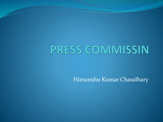 Himanshu Kumar Chaudhary
 