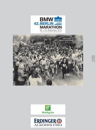 HISTorIE/HiSTORY
ZAHlENSEIT1974
FiGuRESSinCE1974
Start zum
BERLIN-MARATHON
1974
 
